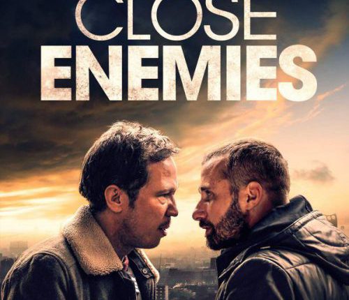 Close Enemies (Frères ennemis) (2018) มิตรร้าย