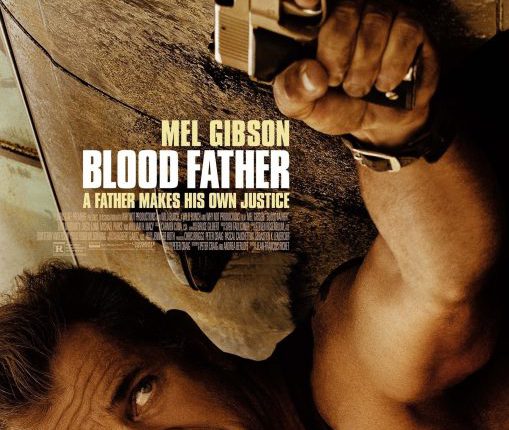 BLOOD FATHER (2016) ล้างบางมหากาฬ