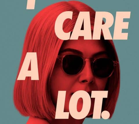 I Care a Lot (2021) ห่วง...แต่หวังฮุบ