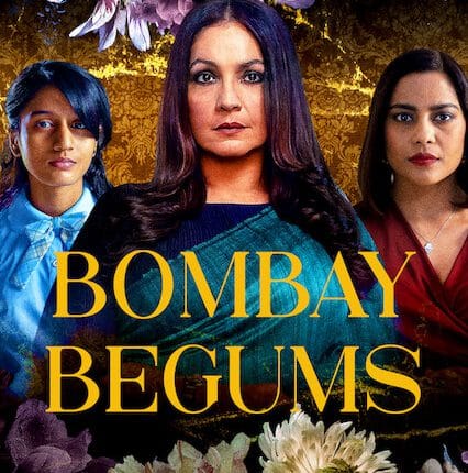 Bombay Begums Season 1 (2021) ดอกไม้เหล็กบอมอเบย์ ซับไทย