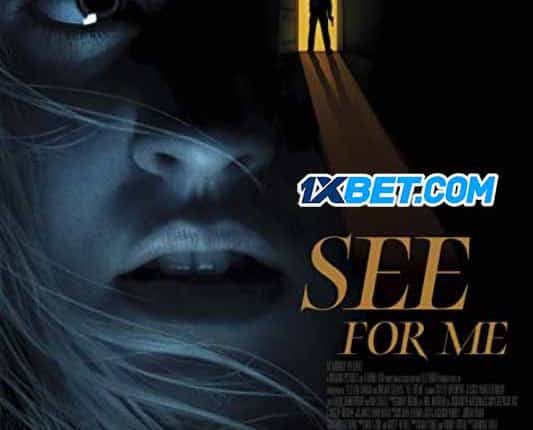 See for me (2021) By 1XBET