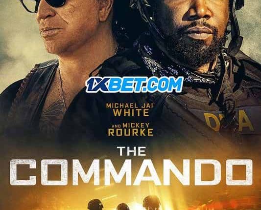 The Commando (2022) By 1XBET