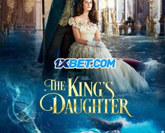 The King's Daughter (2022) By 1XBET
