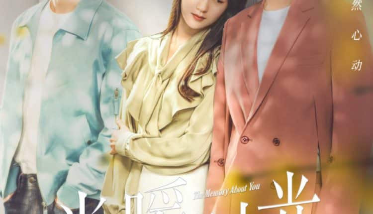 The Memory About You (2021) ช่วงเวลาอบอุ่น ซับไทย