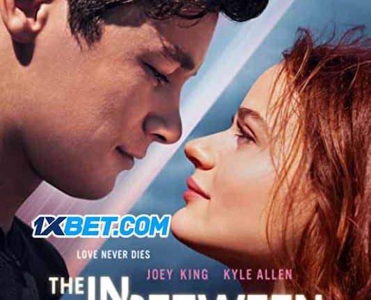 The In Between (2022) By 1XBET