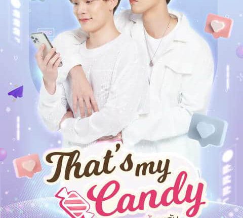 That's my candy (2022) นาย...แคนดี้ของฉัน พากย์ไทย