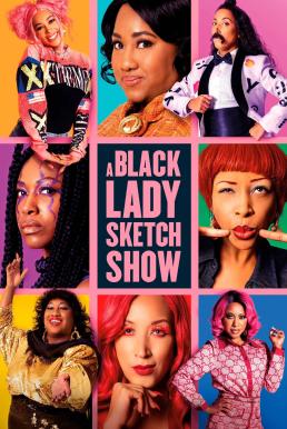 A Black Lady Sketch Show Season 3 ซับไทย