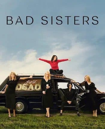 Bad Sisters Season 1 (2022) ซับไทย