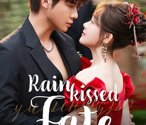 Rainkissed Fate (2025) หยาดฝนแห่งรัก พากย์ไทย